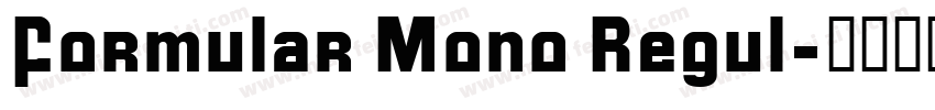 Formular Mono Regul字体转换